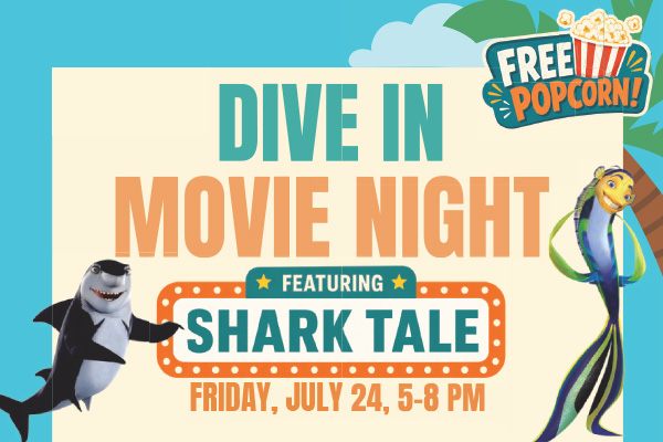 Graphic with the words, "Dive In Movie Night featuring Shark Tale."
